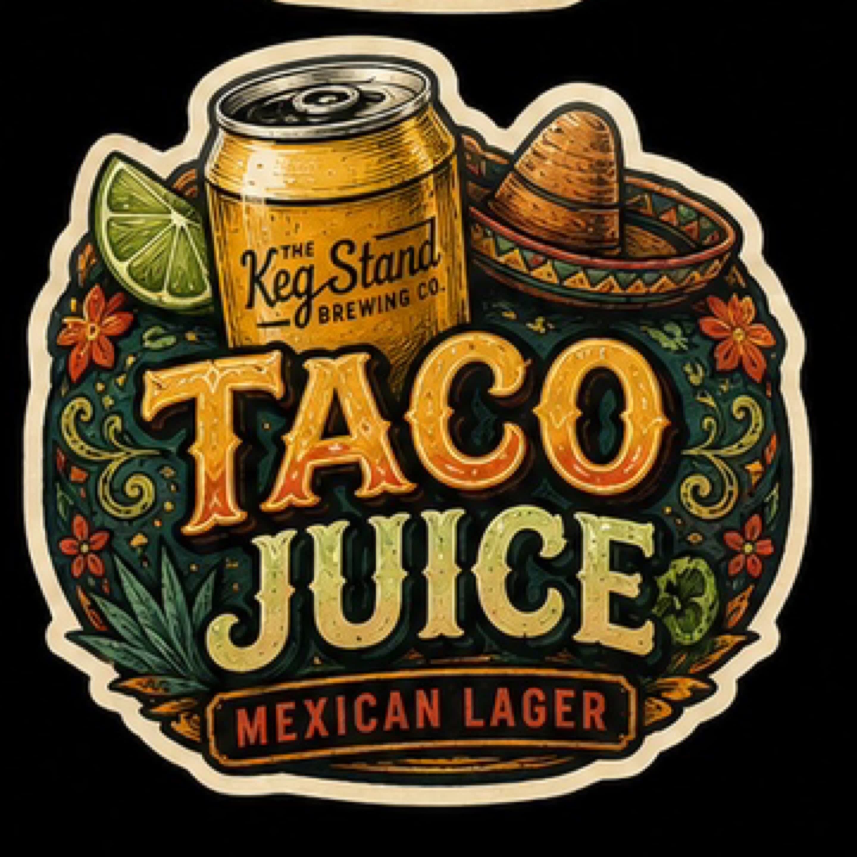 Glass of Taco Juice, a beer from The Keg Stand Brewing Co.